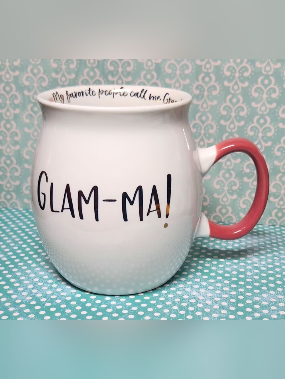 Glam-Ma! "My Favirite People Call Me Grandma" Granny 12oz Mug By Primo Design